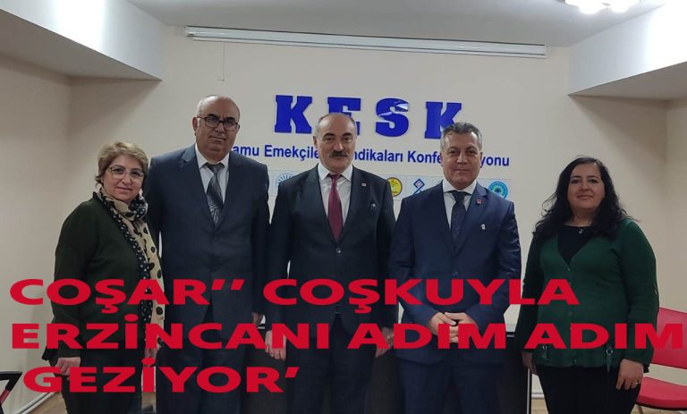 COŞAR’’ COŞKUYLA ERZİNCAN’I ADIM ADIM GEZİYOR’