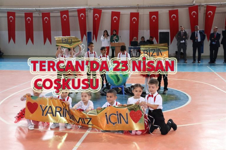 TERCAN’DA 23 NİSAN COŞKUSU