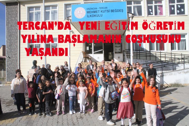 TERCAN’DA 2023/2024 ÖGRETİM YILINDA 2018 ÖGRENCİ DERS BAŞI YAPTI