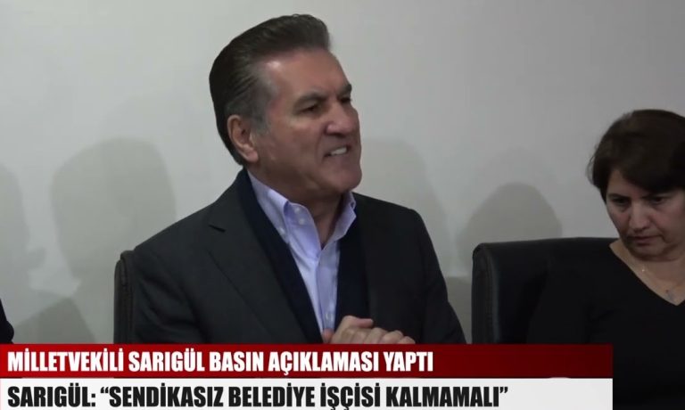 SARIGÜL: SENDİKASIZ BELEDİYE İŞÇİSİ KALMAMALI””